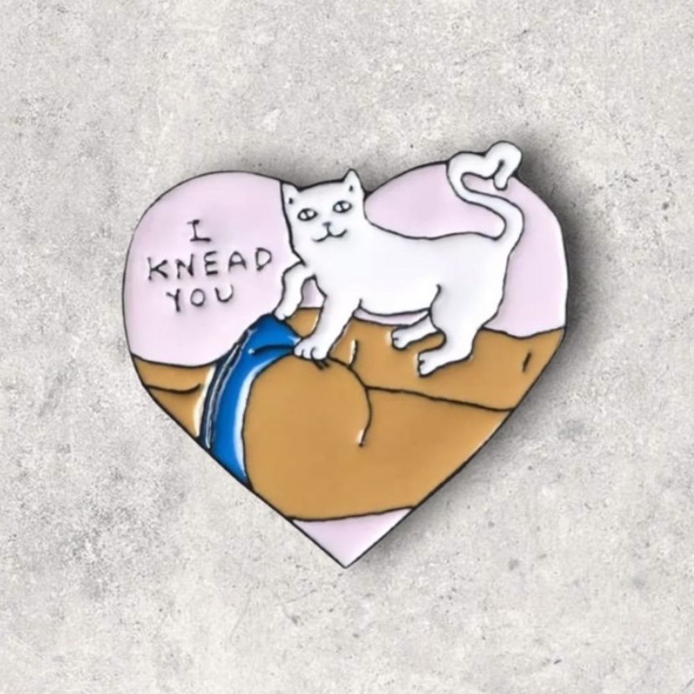 3/$18 NEW I knead You Cat Massage Enamel Pin Brooch